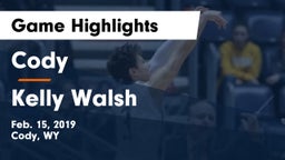 Cody  vs Kelly Walsh  Game Highlights - Feb. 15, 2019