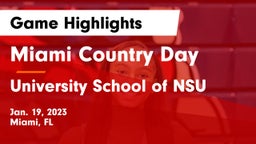 Miami Country Day  vs University School of NSU Game Highlights - Jan. 19, 2023