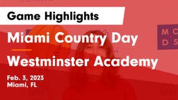 Miami Country Day  vs Westminster Academy Game Highlights - Feb. 3, 2023