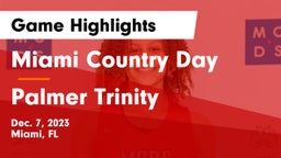 Miami Country Day  vs Palmer Trinity  Game Highlights - Dec. 7, 2023