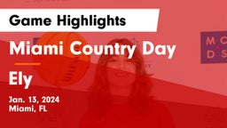 Miami Country Day  vs Ely Game Highlights - Jan. 13, 2024