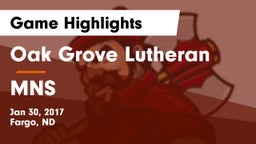Oak Grove Lutheran  vs MNS Game Highlights - Jan 30, 2017