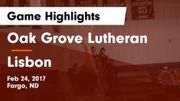 Oak Grove Lutheran  vs Lisbon  Game Highlights - Feb 24, 2017