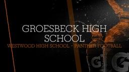Westwood football highlights Groesbeck High School