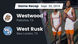 Recap: Westwood  vs. West Rusk  2019