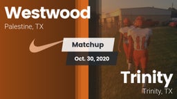 Matchup: Westwood  vs. Trinity  2020