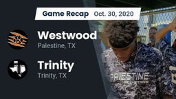 Recap: Westwood  vs. Trinity  2020