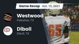 Recap: Westwood  vs. Diboll  2021