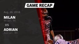 Recap: Milan  vs. Adrian  2016