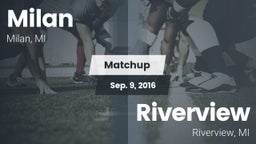 Matchup: Milan  vs. Riverview  2016