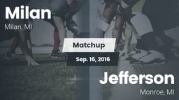 Matchup: Milan  vs. Jefferson  2016