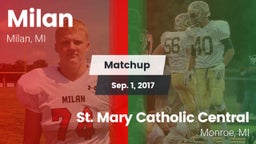 Matchup: Milan  vs. St. Mary Catholic Central  2017