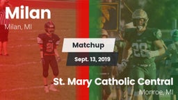 Matchup: Milan  vs. St. Mary Catholic Central  2019