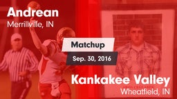 Matchup: Andrean  vs. Kankakee Valley  2016