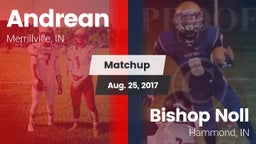 Matchup: Andrean  vs. Bishop Noll  2017