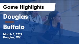 Douglas  vs Buffalo Game Highlights - March 5, 2022