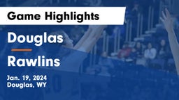 Douglas  vs Rawlins  Game Highlights - Jan. 19, 2024