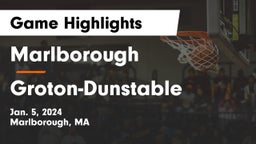 Marlborough  vs Groton-Dunstable  Game Highlights - Jan. 5, 2024