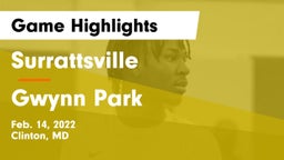 Surrattsville  vs Gwynn Park  Game Highlights - Feb. 14, 2022