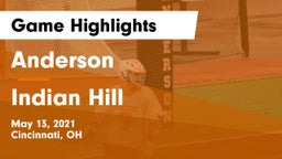 Anderson  vs Indian Hill  Game Highlights - May 13, 2021