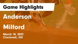 Anderson  vs Milford  Game Highlights - March 18, 2022