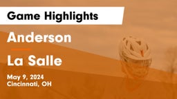 Anderson  vs La Salle  Game Highlights - May 9, 2024