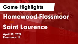 Homewood-Flossmoor  vs Saint Laurence  Game Highlights - April 30, 2022