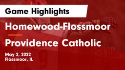 Homewood-Flossmoor  vs Providence Catholic  Game Highlights - May 2, 2022