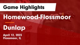 Homewood-Flossmoor  vs Dunlap  Game Highlights - April 12, 2023