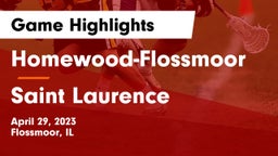 Homewood-Flossmoor  vs Saint Laurence  Game Highlights - April 29, 2023