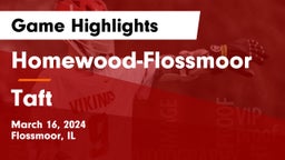 Homewood-Flossmoor  vs Taft  Game Highlights - March 16, 2024