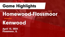 Homewood-Flossmoor  vs Kenwood  Game Highlights - April 15, 2024