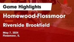 Homewood-Flossmoor  vs Riverside Brookfield  Game Highlights - May 7, 2024