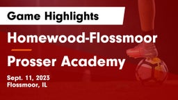 Homewood-Flossmoor  vs Prosser Academy Game Highlights - Sept. 11, 2023