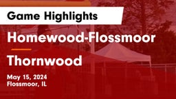 Homewood-Flossmoor  vs Thornwood  Game Highlights - May 15, 2024