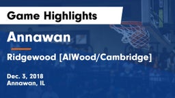 Annawan  vs Ridgewood [AlWood/Cambridge] Game Highlights - Dec. 3, 2018