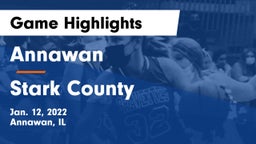 Annawan  vs Stark County  Game Highlights - Jan. 12, 2022