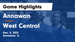 Annawan  vs West Central Game Highlights - Dec. 4, 2023
