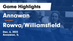 Annawan  vs Rowva/Williamsfield  Game Highlights - Dec. 6, 2023