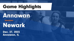 Annawan  vs Newark Game Highlights - Dec. 27, 2023
