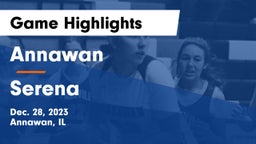 Annawan  vs Serena  Game Highlights - Dec. 28, 2023