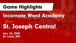 Incarnate Word Academy  vs St. Joseph Central  Game Highlights - Jan. 24, 2020