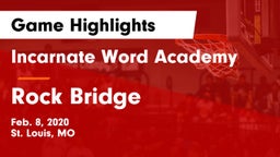Incarnate Word Academy  vs Rock Bridge  Game Highlights - Feb. 8, 2020