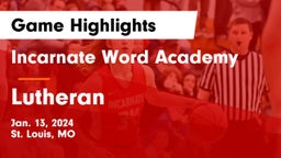 Incarnate Word Academy vs Lutheran  Game Highlights - Jan. 13, 2024