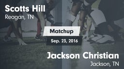Matchup: Scotts Hill High vs. Jackson Christian  2016