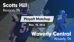 Matchup: Scotts Hill High vs. Waverly Central  2016
