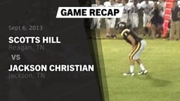 Recap: Scotts Hill  vs. Jackson Christian  2013