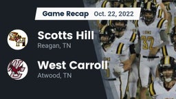 Recap: Scotts Hill  vs. West Carroll  2022