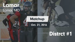 Matchup: Lamar  vs. Distrct #1 2016