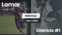 Matchup: Lamar  vs. Districts #1 2019